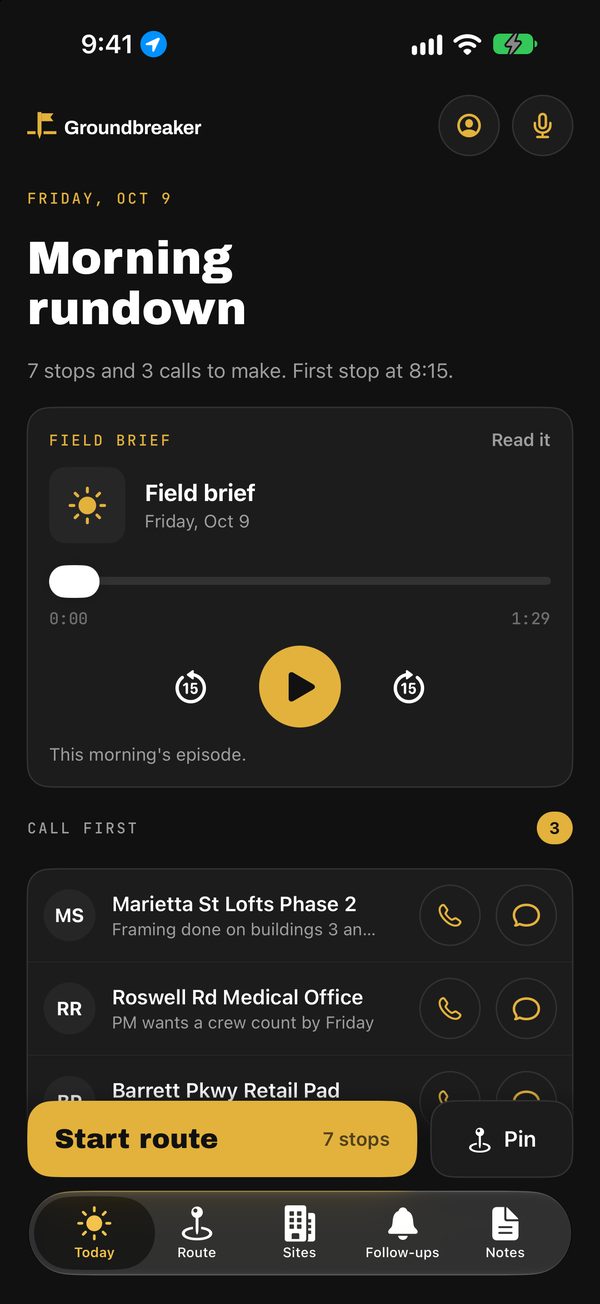 Today screen: morning rundown with the field brief player and a Call first list